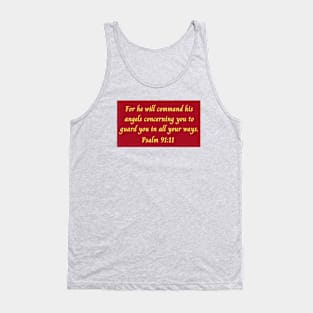 Bible Verse Psalm 91:11 Tank Top